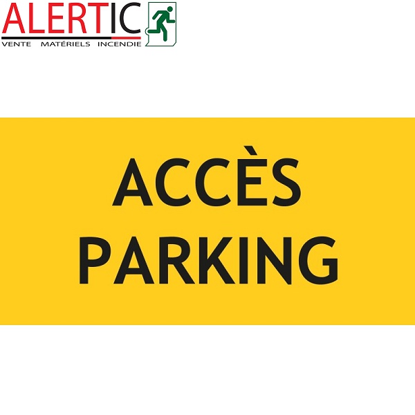 PANNEAU ACCES PARKING
